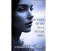 THE PART OF ME THAT NEVER DIED