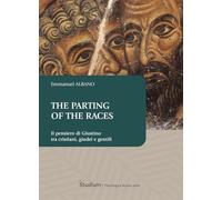 The parting of the races. Il pensiero di Giustino tra cristiani, giudei e gentili