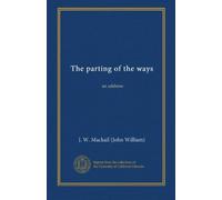 The parting of the ways: an address