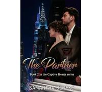 The Partner: A Captive Hearts Novel (Book 2): Book 2 in the Captive Hearts Series
