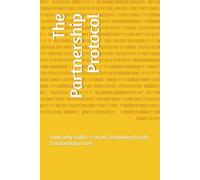 The Partnership Protocol: How Daily Habits + Smart Technology Create Extraordinary Lives