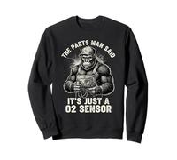 The Parts Man Dijo Que es Solo un Auto de reparación de 02 sensores, Chicos Sudadera
