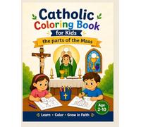 The parts of the Mass: Catholic coloring book