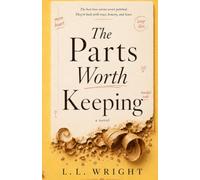 The Parts Worth Keeping