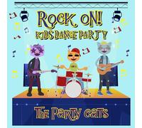The Party Cats - Kids Dance Party: Rock On!