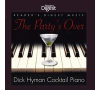 The Party's Over: Dick Hyman Cocktail Piano