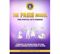 THE PASIS MODEL: Your Spiritual Gifts Handbook