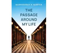 The Passage Around my Life