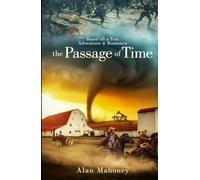 The Passage of Time: Based off a True Adventure & Romance