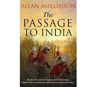 The Passage to India: (The Matthew Hervey Adventures: 13): a high-octane and fast-paced military action adventure guaranteed to have you gripped!