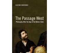 The Passage West: Philosophy After the Age of the Nation State