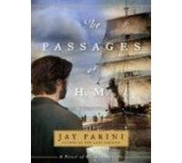 The Passages of H. M.: A Novel of Herman Melville