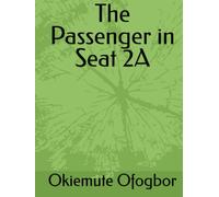 The Passenger in Seat 2A