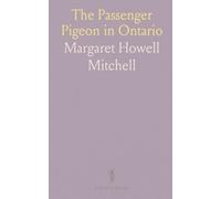 The Passenger Pigeon in Ontario