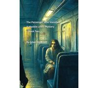 The Passenger Who Vanished A Maddie Lewis Mystery - Book Two Signed (A Maddie Lewis Mystery Book Series)