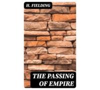 The Passing Of Empire (ebook)