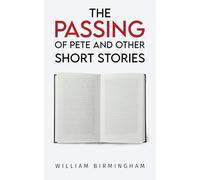 The Passing of Pete and Other Short Stories