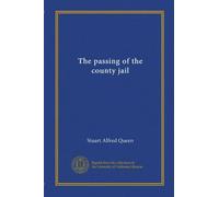 The passing of the county jail