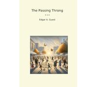 The Passing Throng (Classic Books)