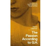 [The Passion According to G. H. (New Directions Books)] [Lispector, Clarice] [June, 2012]