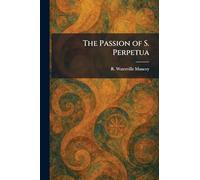 The Passion of S. Perpetua