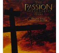 The Passion Of The Christ (Original Soundtrack)