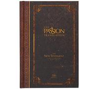 The Passion Translation New Testament with Psalms Proverbs and Song of Songs (2020 Edn) Espresso Hb