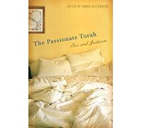 The Passionate Torah: Sex and Judaism