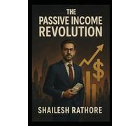 THE PASSIVE INCOME REVOLUTION (The Millionaire Matrix Series - Money, Power & Code: The Modern Millionaire's Playbook)