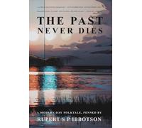 The Past Never Dies: A Modern-Day Folktale