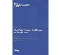 The Past, Present and Future of Fan-Fiction