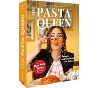 The Pasta Queen: 100 Rezepte und Geschichten aus Italien. Der 'New York Times'-Bestseller