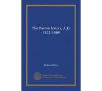 The Paston letters, A.D. 1422-1509 (v.006)