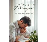 The Pastor in Prayer in Modern English