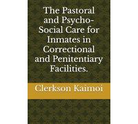 The Pastoral and Psycho-Social Care for Inmates in Correctional and Penitentiary Facilities.