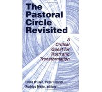 The Pastoral Circle Revisited: A Critical Quest for Truth And Transformation