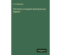The Pastor's Complete Hand Book and Register