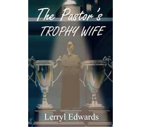 The Pastor's Trophy Wife