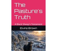 The Pasture's Truth: A Black Sheep's Testament