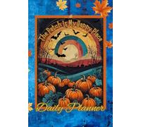 The Patch Is My Happy Place Daily Planner, Pumpkin Patch Organizer: 6 x 9, 140 - pages