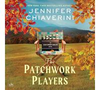 The Patchwork Players: An ELM Creek Quilts Novel: 24