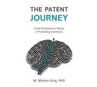 The Patent Journey: From Confusion to Clarity in Protecting Inventions
