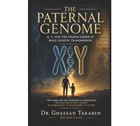 The Paternal Genome: X, Y, and the Hidden Order of Male Genetic Transmission (Medico-Pedia Serie)