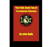 The Path: Book Two of the Kajukenbo Philosophy