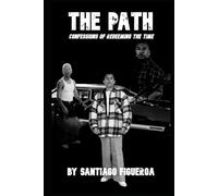The Path: Confessions Of Redeeming The Time
