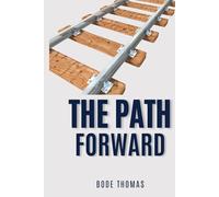 The Path Forward