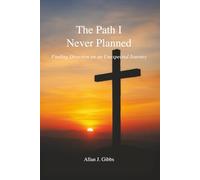 The Path I Never Planned: Finding Direction on an Unexpected Journey