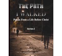 The PATH I WALKED