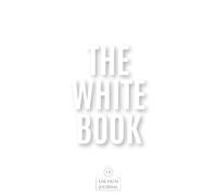 THE PATH JOURNAL 12: THE WHITE BOOK: 244 page 5"x8" Compact mini-diary with monthly sections for affirmations, weekly task prioritizing and daily event management.