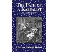 The Path of a Kabbalist: An Autobiography